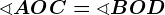 \sphericalangle AOC=\sphericalangle BOD