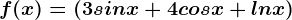 f(x)=(3sinx + 4cosx + lnx)