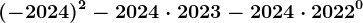 (-2024)^2-2024\cdot 2023-2024\cdot 2022^0