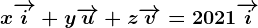 x\overrightarrowi+y\overrightarrowu+z\overrightarrowv=2021\overrightarrowi