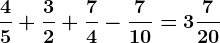 \frac45+\frac32+\frac74-\frac710=3 \frac720