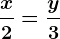 \dpi100 \fracx2=\fracy3