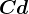 Cd