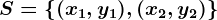 S=\left \(x1,y1),(x2,y2)\right \