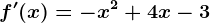 f'(x)=-x^2+4x-3