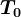 T0