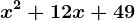 x^2+12x+49