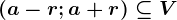 (a-r;a+r)\subseteq V