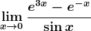 \limx--> 0\frace^3x-e^-x\sin x