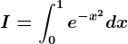 I=\int0^1e^-x^2dx