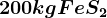 200 kg FeS2