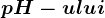 pH-ului