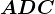 ADC