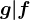 g|f