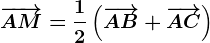 \overrightarrowAM=\frac12\left ( \overrightarrowAB+\overrightarrowAC \right )