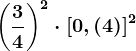 \left ( \frac34 \right )^2\cdot \left [0,(4) \right ]^2