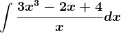 \int \frac3x^3-2x+4xdx