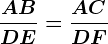 \fracABDE=\fracACDF