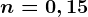 n=0,15