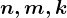 n,m,k
