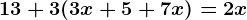 13+3(3x+5+7x)=2x