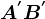 A^'B^'