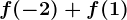 f(-2)+f(1)