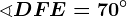 \sphericalangle DFE=70^\circ
