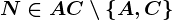 N\in AC\setminus \left \ A,C \right \