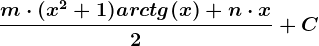 \fracm\cdot (x^2+1)arctg(x)+n\cdot x2+C