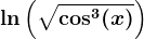 \ln\left ( \sqrt\cos^3(x) \right )