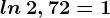ln\: 2,72=1