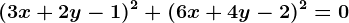 (3x+2y-1)^2+(6x+4y-2)^2=0