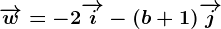 \overrightarroww=-2\overrightarrowi-(b+1)\overrightarrowj