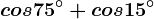 cos75^\circ+cos 15^\circ