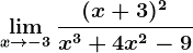 \limx--> -3\frac(x+3)^2x^3+4x^2-9