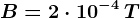 B=2\cdot 10^-4\: T