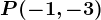 P(-1,-3)