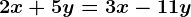 2x+5y=3x-11y