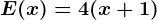 E(x)=4(x+1)