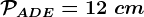 \mathcalPADE=12\ cm