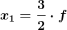 x1=\frac32\cdot f
