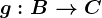 g:B--> C