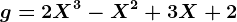 g=2X^3-X^2+3X+2