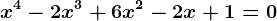 x^4-2x^3+6x^2-2x+1=0