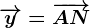 \overrightarrowy=\overrightarrowAN