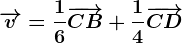\overrightarrowv=\frac16\overrightarrowCB+\frac14\overrightarrowCD