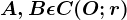 \fncm A,B\epsilon C(O;r)