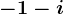 -1-i