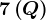 7\left ( Q \right )